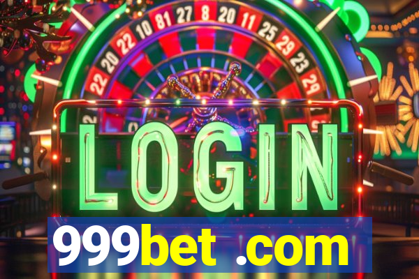 999bet .com